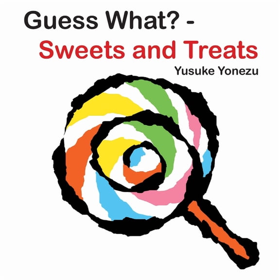 The World of Yonezu Guess What?-Sweets and Treats, (Board Book)