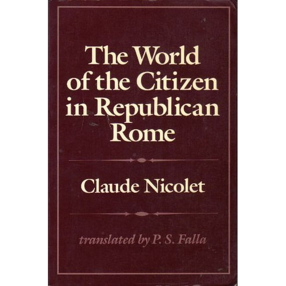 Pre-Owned The World of the Citizen in Republican Rome Paperback