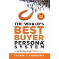 thumbnail image 1 of The World's Best Buyer Persona System: The Buyer Persona Reimagined: It's Not Who They Are but HOW THEY THINK!, (Hardcover), 1 of 1