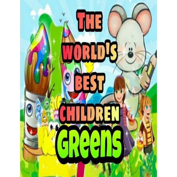 The World's Best Children: The World's Best Children : GREENS: Coloring Book for Kids: Great Gift for Boys & Girls, Ages 4-8 (Series #4) (Paperback)