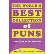 The Worlds Best Collection of Puns, Paperback