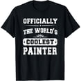 thumbnail image 1 of The World's Coolest Painter - Unisex T-shirt Gift, 1 of 4