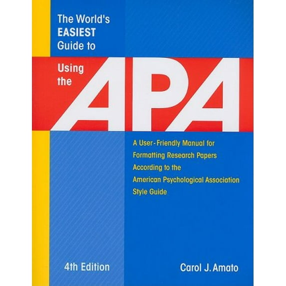 Pre-Owned The World's Easiest Guide to Using the APA: A User-Friendly Manual for Formatting Research Papers According to the American Psychological Association (Paperback) 1933277076 9781933277073