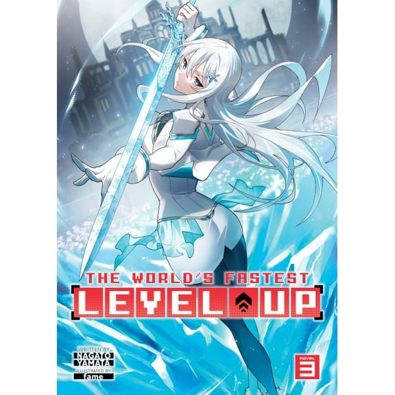 Pre-Owned The World's Fastest Level Up (Light Nove The World's Fastest Level Up (Light Novel) Vol. 3, (Paperback)
