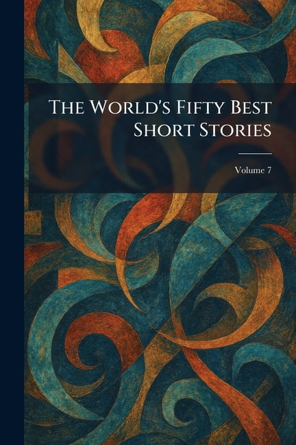 The World's Fifty Best Short Stories, (Paperback)