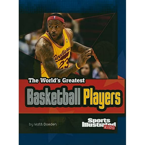 Pre-Owned The World's Greatest Basketball Players (Paperback) 1429648694 9781429648691