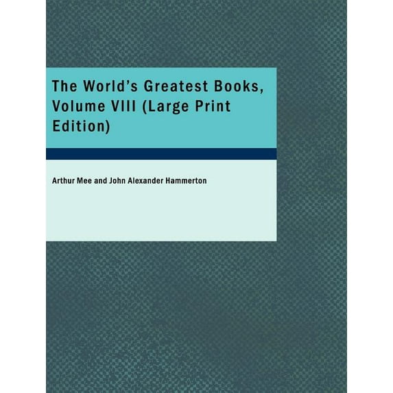 The World's Greatest Books, Volume VIII, (Paperback)