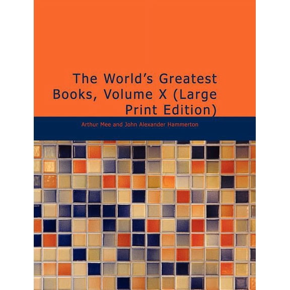 The World's Greatest Books, Volume X, (Paperback)
