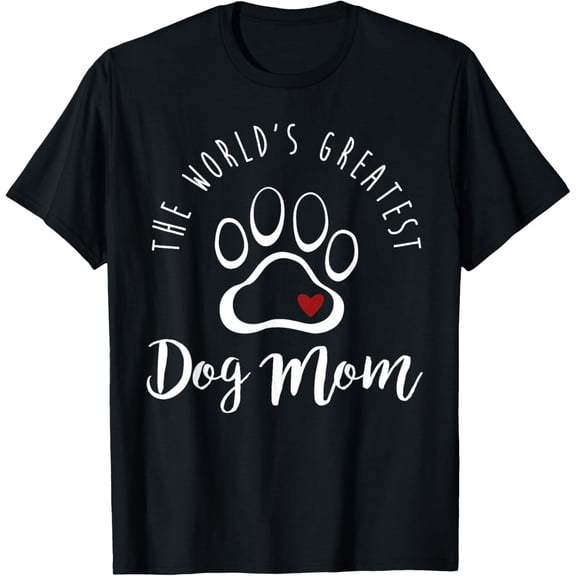 The World's Greatest Dog Mom T Shirt, I Love My Dog Gift