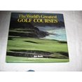 thumbnail image 1 of Pre-Owned The World's Greatest Golf Courses 9780517066980 /, 1 of 1