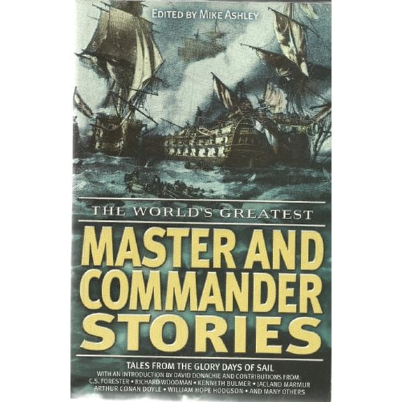 Pre-Owned The World's Greatest Master and Commander Stories (Paperback) 1845291778 9781845291778