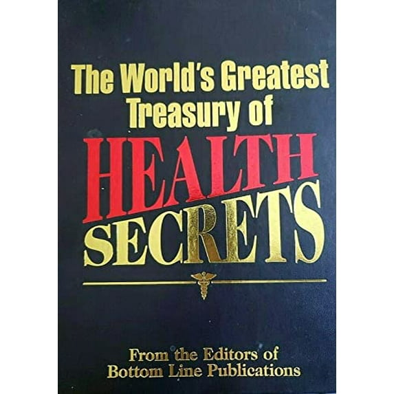Pre-Owned The World's Greatest Treasury of Health Secrets (Hardcover) 0887233570 9780887232046