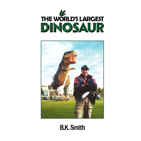 Pre-Owned The World's Largest Dinosaur (Paperback) by B K Smith