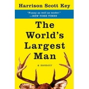 HARRISON SCOTT KEY The World's Largest Man (Paperback)