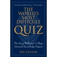 thumbnail image 1 of Pre-Owned The World's Most Difficult Quiz: The King William's College General Knowledge Papers (Paperback) 1846316952 9781846316951, 1 of 2
