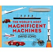 The World's Most Magnificent Machines, Hardcover