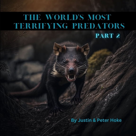 The World's Most Terrifying Predators The World's Most Terrifying Predators Part 2, (Paperback)