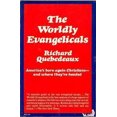 thumbnail image 1 of Pre-Owned The Worldly Evangelicals (Mass Market Paperback) 0060667265 9780060667269, 1 of 1