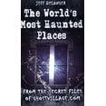 thumbnail image 1 of Pre-Owned The World's Most Haunted Places: From the Secret Files of Ghostvillage.com (Paperback) 1564147649 9781564147646, 1 of 1