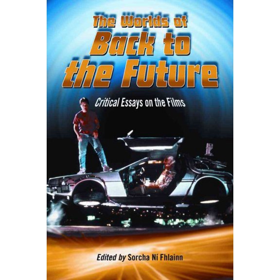 The Worlds of Back to the Future (Paperback)