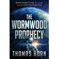 thumbnail image 1 of The Wormwood Prophecy: Nasa, Donald Trump, and a Cosmic Cover-Up of End-Time Proportions, (Paperback), 1 of 1