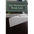 thumbnail image 1 of The Worrier's Wishlist, (Paperback), 1 of 1