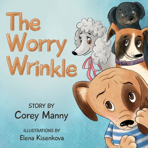 The Worry Wrinkle, (Paperback)