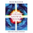thumbnail image 1 of Pre-Owned The Worship Answer Book: More than a Music experience (Hardcover) 1404103554 9781404103559, 1 of 1