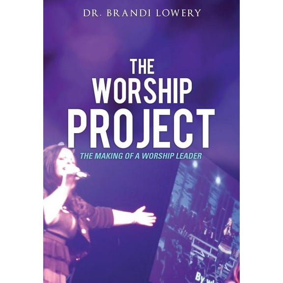 The Worship Project, (Paperback)