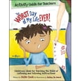 thumbnail image 1 of Pre-Owned The Worst Day of My Life Ever! Activity Guide for Teachers: Classroom Ideas for Teaching the Skills of Listening and Following Instructions Volume 1 (Paperback) 1934490237 9781934490235, 1 of 1