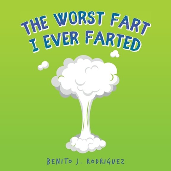 Pre-Owned The Worst Fart I Ever Farted Paperback