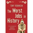 thumbnail image 1 of The Worst Jobs in History : Two Thousand Years of Miserable Employment, 1 of 1