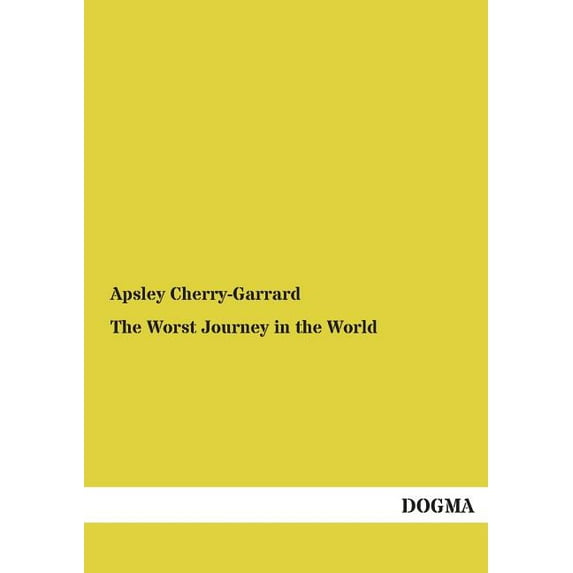 The Worst Journey in the World (Paperback)