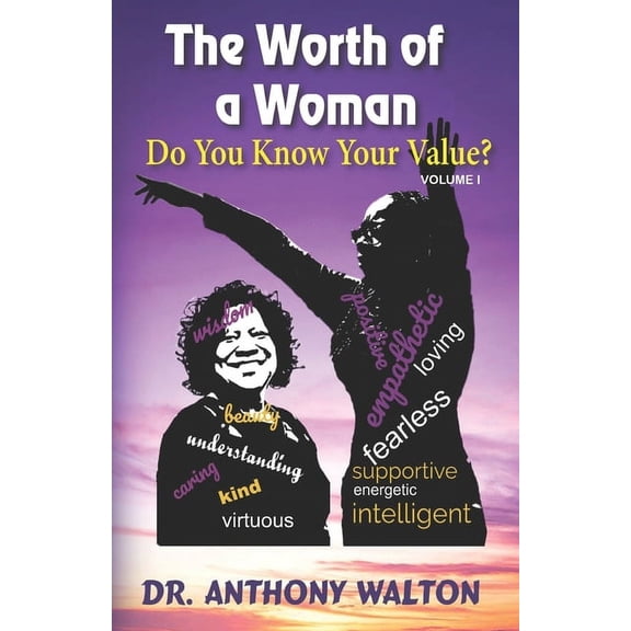 The Worth of a Woman Do You Know Your Value? (Paperback)