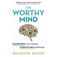 thumbnail image 1 of The Worthy Mind: Transform Your Mindset. Strengthen Self-Worth., (Paperback), 1 of 1