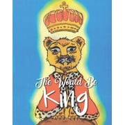 The Would Be King, Paperback