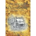 thumbnail image 1 of The Would-Be Woodsman (Hardcover), 1 of 1
