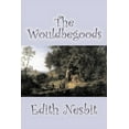 thumbnail image 1 of The Wouldbegoods by Edith Nesbit, Fiction, Classics, Fantasy & Magic, (Paperback), 1 of 1