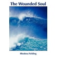 thumbnail image 1 of The Wounded Soul, (Paperback), 1 of 1