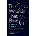 thumbnail image 1 of Pre-Owned The Wounds That Bind Us (Paperback) 195227186X 9781952271861, 1 of 1