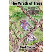 The Wrath of Trees