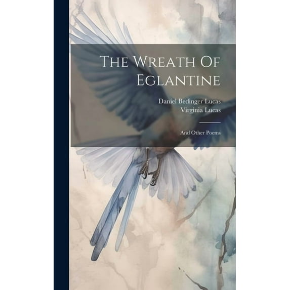 The Wreath Of Eglantine (Hardcover)