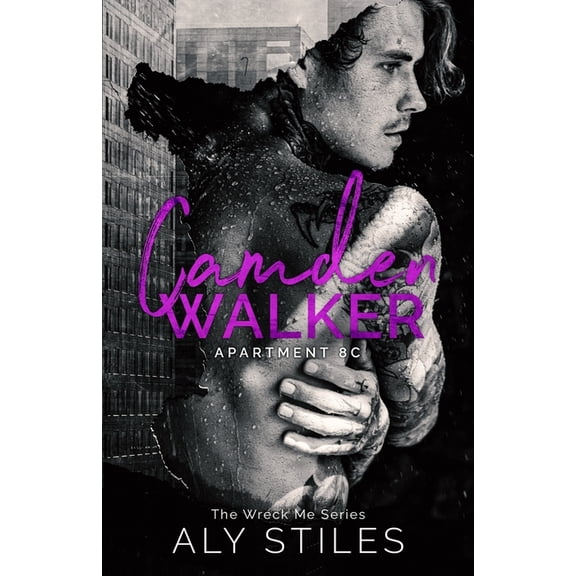 The Wreck Me: Camden Walker: Apartment 8C (Paperback)