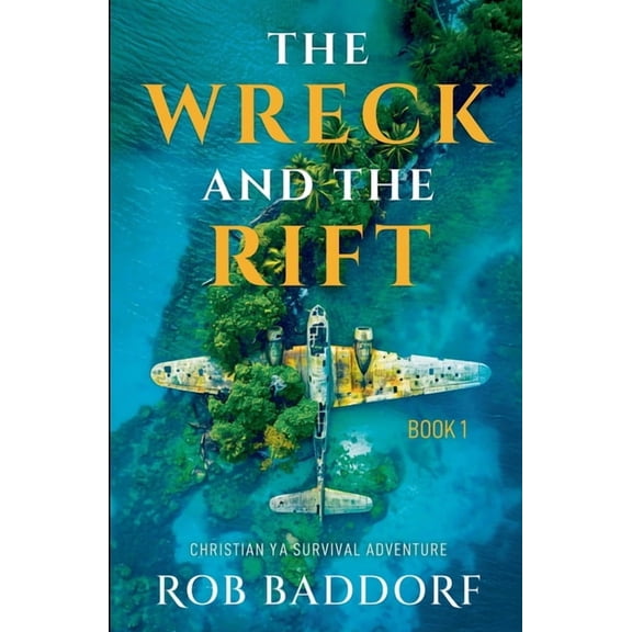 The Wreck & the Rift The Wreck & The Rift, Book 1, Book 1, (Paperback)
