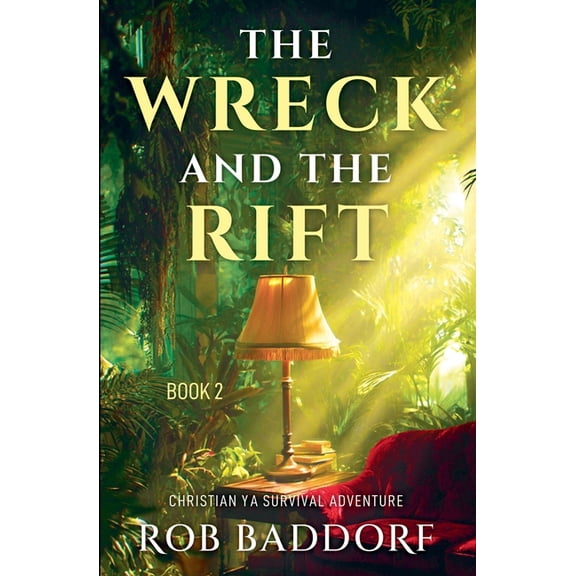 The Wreck & the Rift The Wreck & The Rift, Book 2, Book 2, (Paperback)