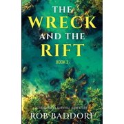 The Wreck & the Rift The Wreck & The Rift, Book 3, Book 3, Paperback