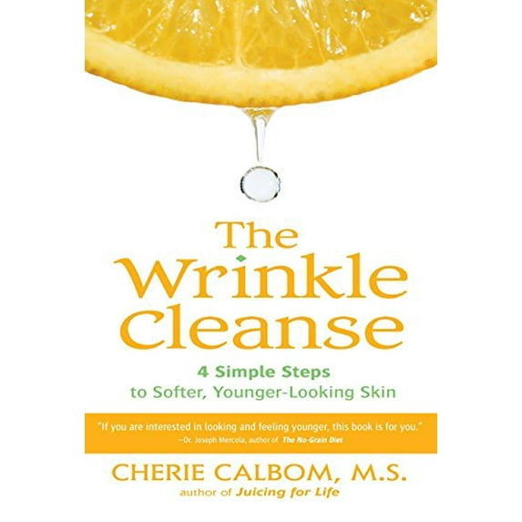 Pre-Owned The Wrinkle Cleanse: 4 Simple Steps to Softer, Younger-Looking Skin (Paperback) 1583332553 9781583332559