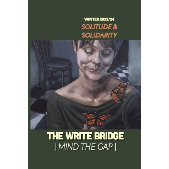 The Write Bridge Journal Soliltlude and Solidarity: Winter 2023/2024, (Paperback)