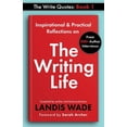 thumbnail image 1 of The Write Quotes The Write Quotes: The Writing Life, Book 1, (Paperback), 1 of 1