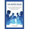 thumbnail image 1 of The Write Rules: Technical Writing/Presentation and English as a Second Language Guide: Technical Writing/Presentation, (Paperback), 1 of 1